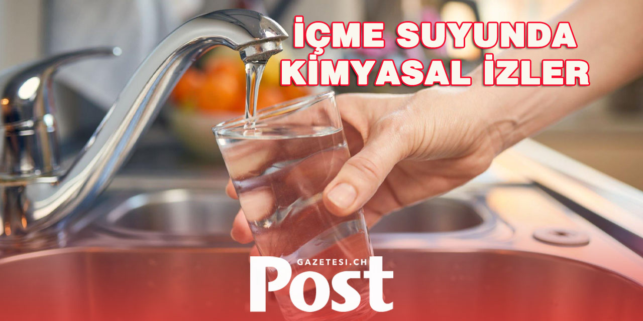 LUZERN’DE İÇME SUYUNDA PFAS TESPİT EDİLDİ, ANCAK YASAL SINIRLAR AŞILMADI