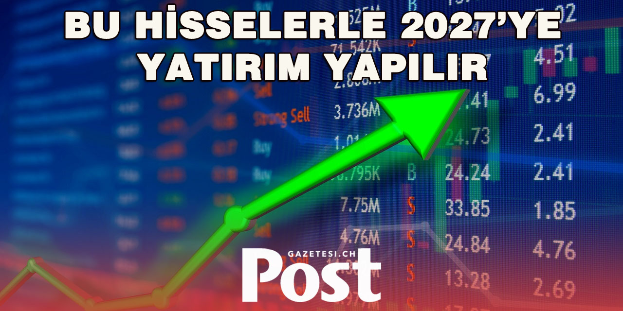 İsviçre Borsasında 2027’ye Damga Vurması Beklenen 10 Şirket