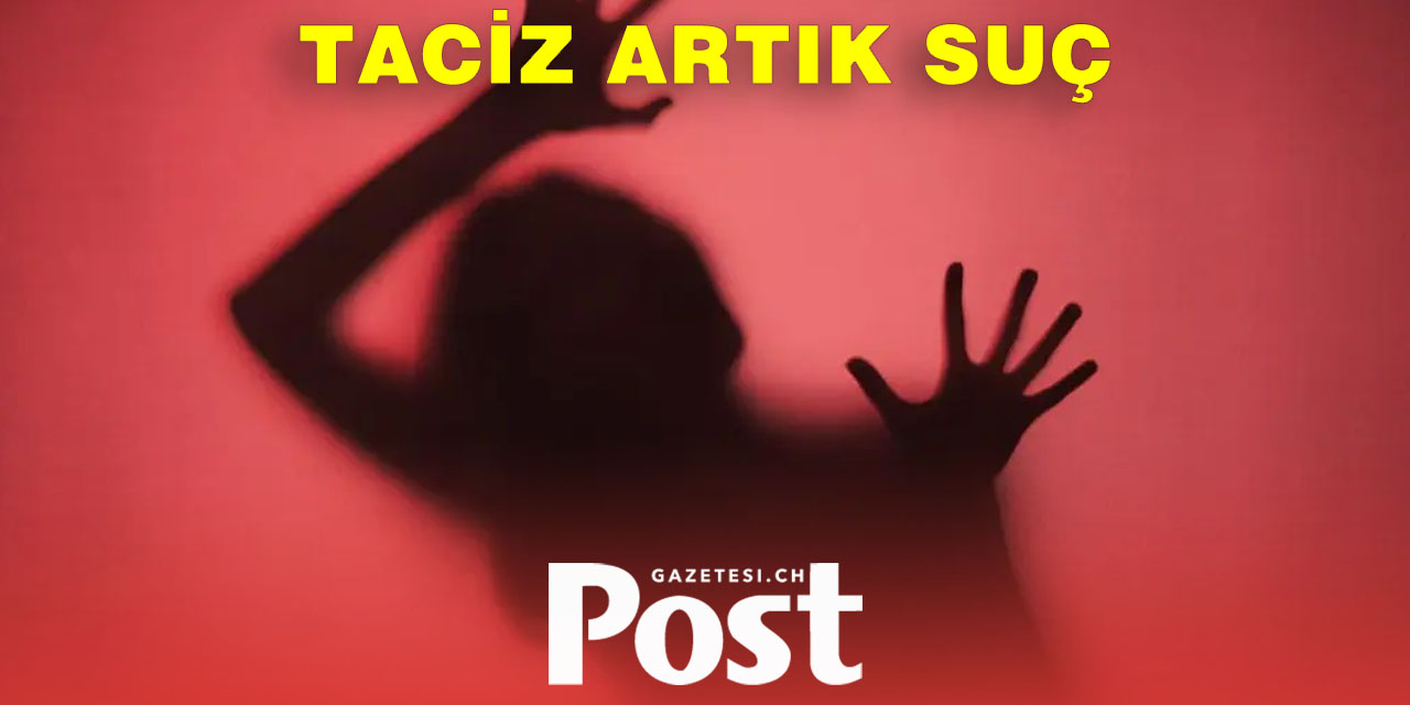 İsviçre’de Taciz Artık Suç Sayılacak