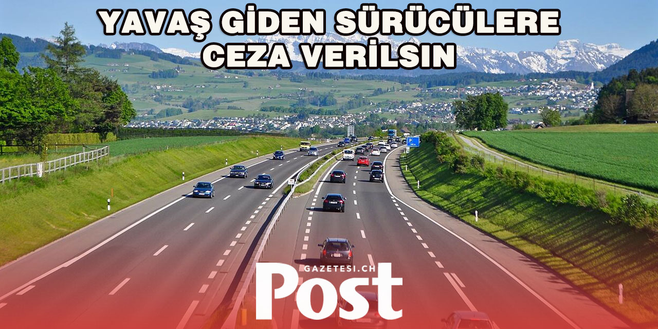 SVP’den yeni öneri: Otoyolda yavaş gidenlere ceza kesilsin!