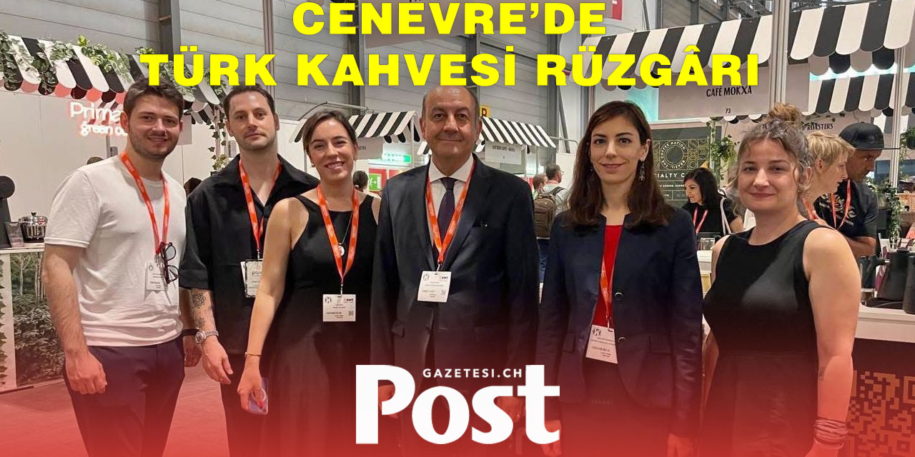 Cenevre’deki “World of Coffee 2025” Fuarına Türk Damgası