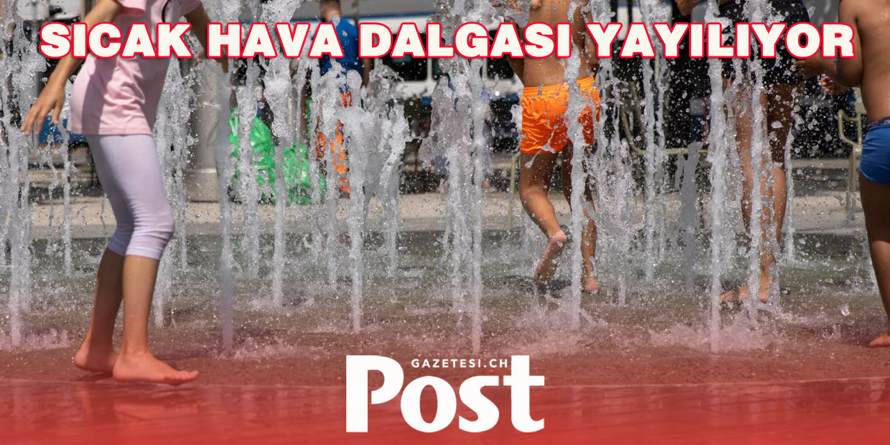 Sıcak Hava Dalgası Güney Avrupa’dan İsviçre’ye Yayılıyor