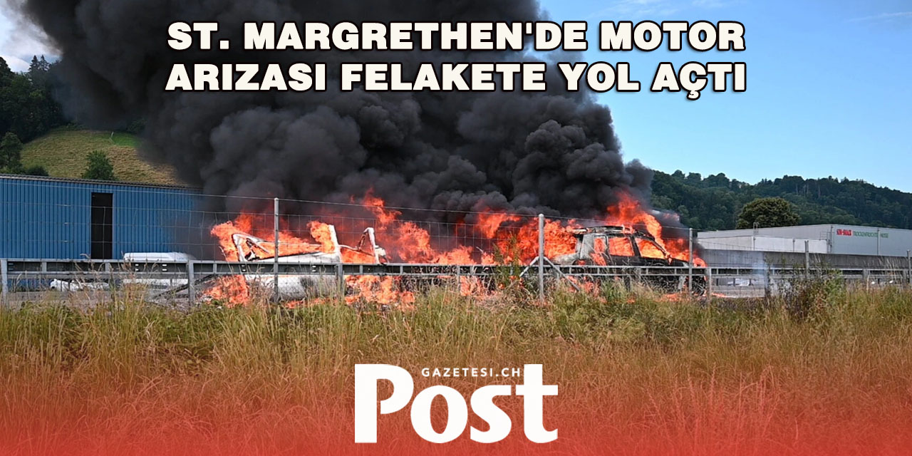 St. Margrethen'de Motor Arızası Felakete Yol Açtı