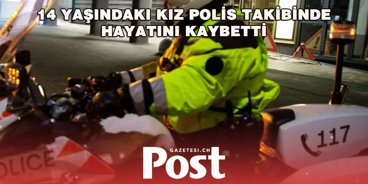 Lozan’da 14 Yaşındaki Motosikletçi Kız Polis Takibinde Hayatını Kaybetti