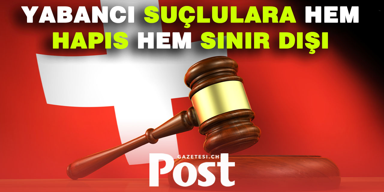Federal Mahkeme: Sınır Dışı Kararı, Hapis Cezasını Hafifletmez