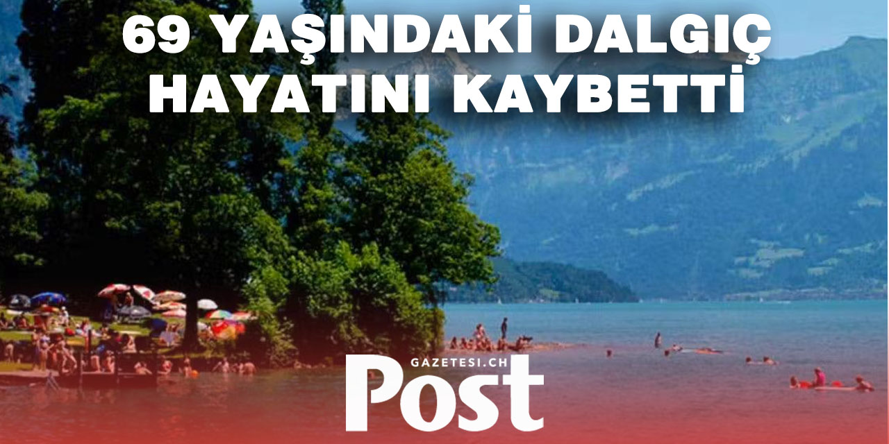 THUN GÖLÜ’NDE TRAJİK DALIŞ KAZASI