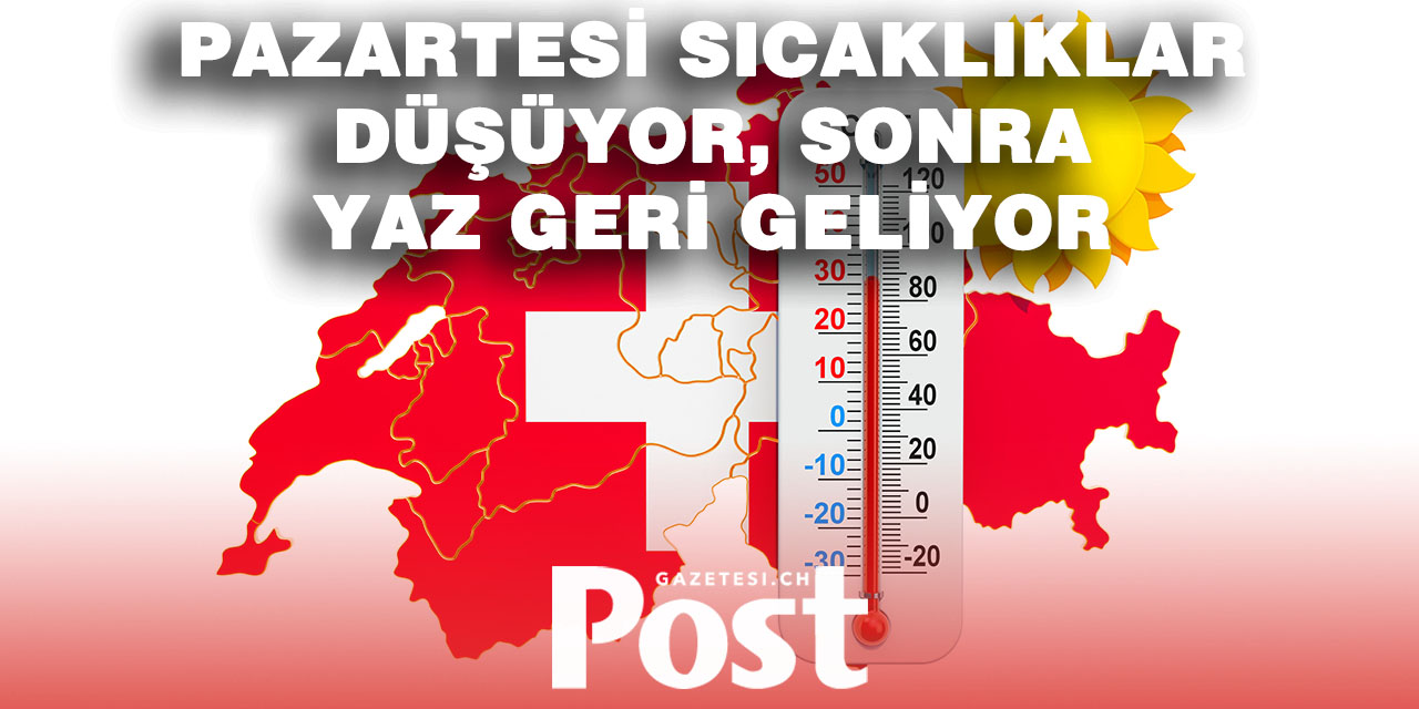 İsviçre’de Hava Değişiyor