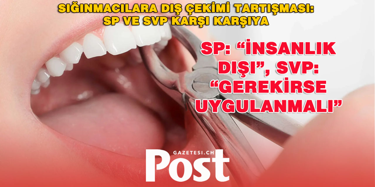 Sığınmacılara Diş Çektirme Tartışması: SP ve SVP’li Siyasetçilerden Farklı Tepkiler