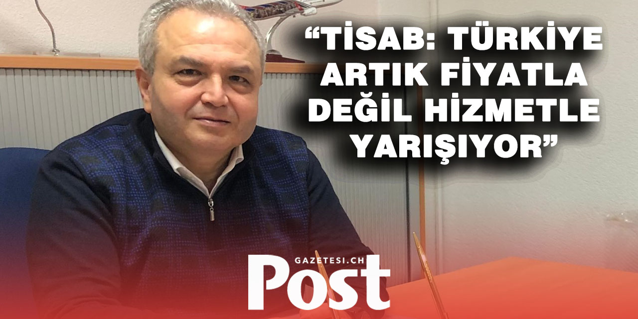 TiSAB Başkanı Mehmet Göktaş: Türkiye Artık Ucuz Tatil Ülkesi Değil