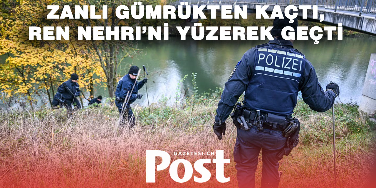 İsviçre Sınırıda Film Gibi Kaçış