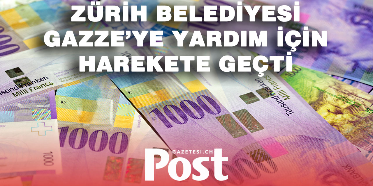 Zürih Belediye Meclisi, Gazze için para talebinde bulundu