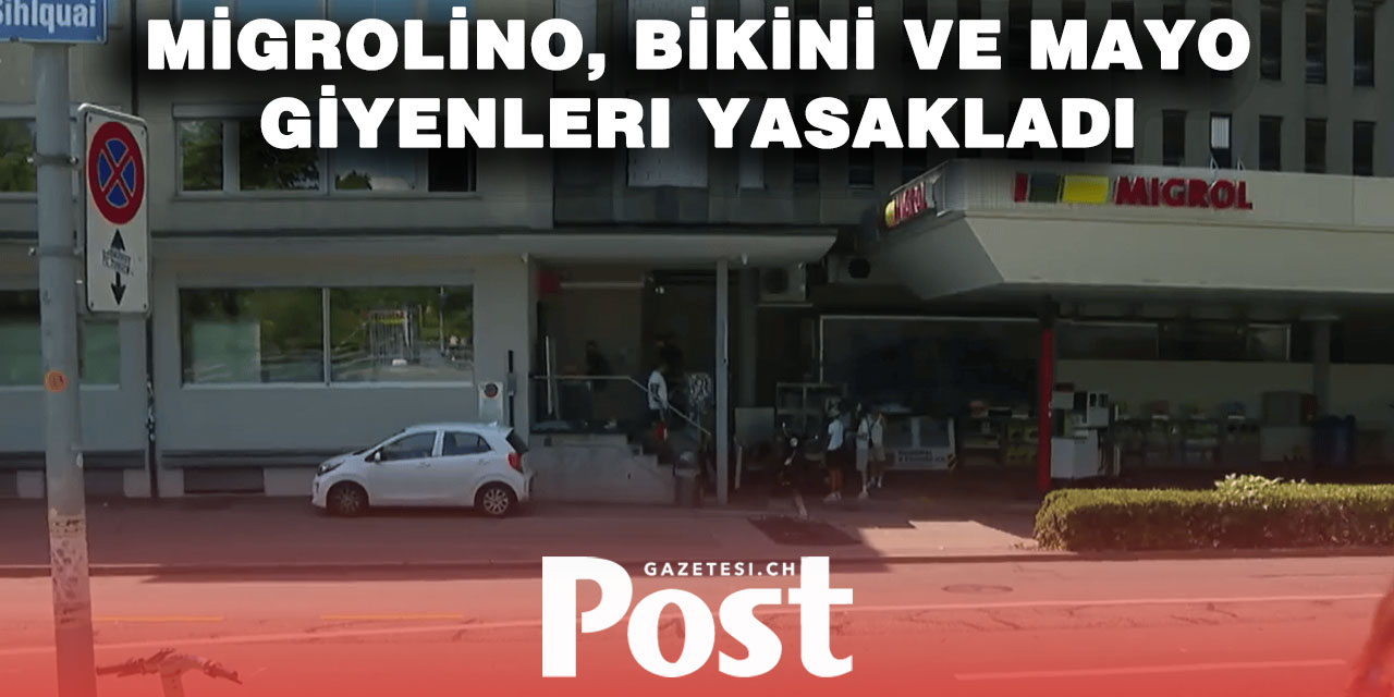 Zürih’te Migrolino’dan Mayo ve Bikini Yasağı
