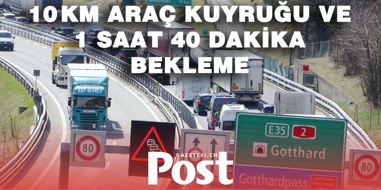 Gotthard’da Tatil Trafiği