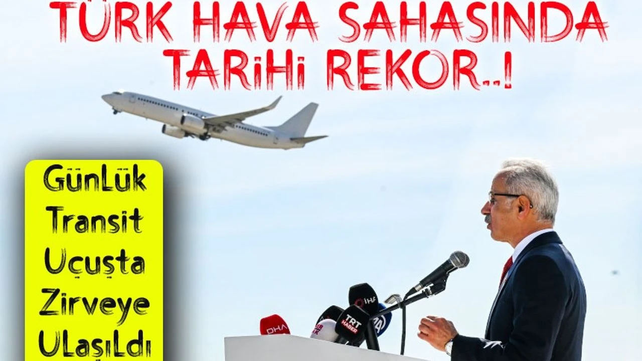Türk Hava Sahasında Tarihi Rekor: Günlük Uçuş Sayısı Zirve Yaptı