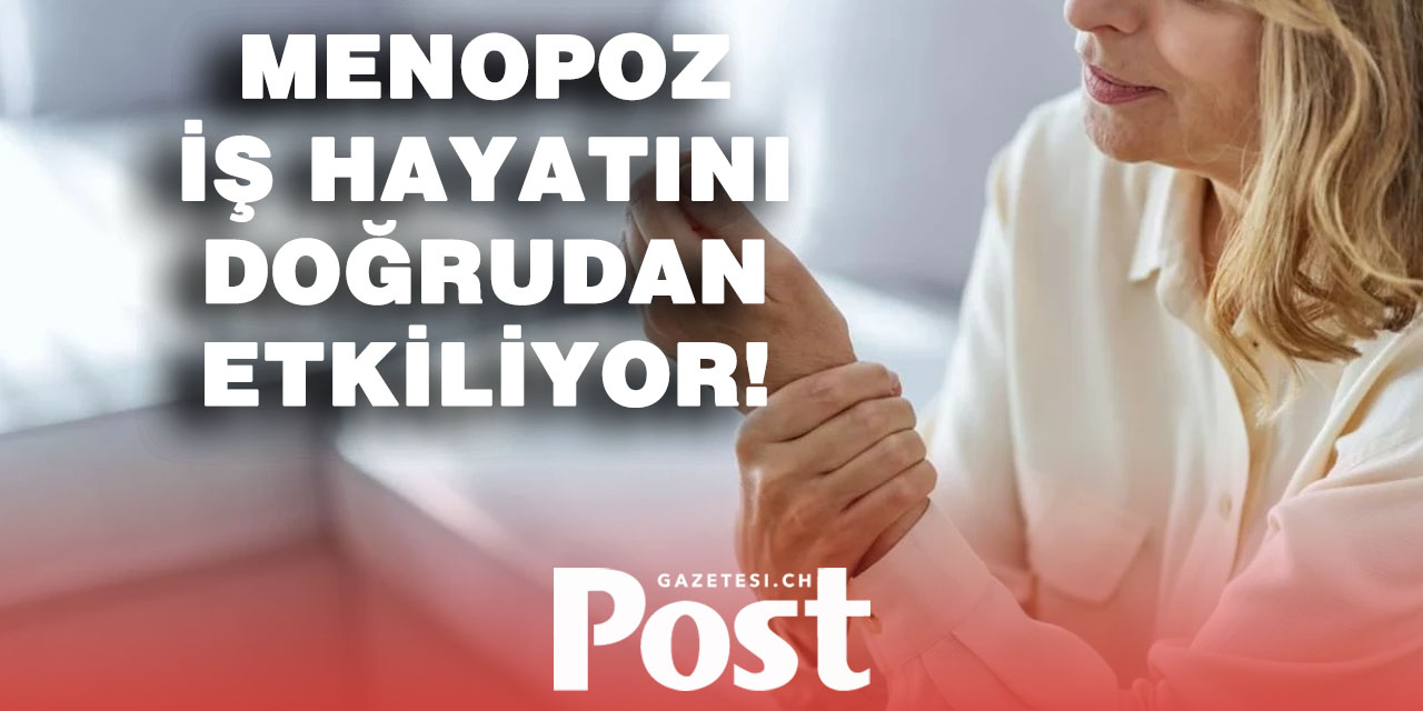 Menopoz, Her Üç Kadından Birinin İşini Azaltmasına Yol Açıyor