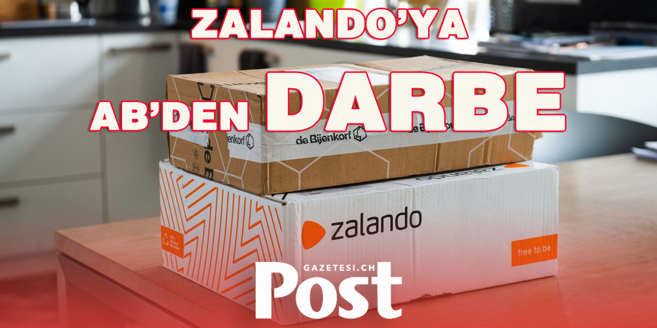 Zalando Çok büyük çevrimiçi platform” ilan edildi