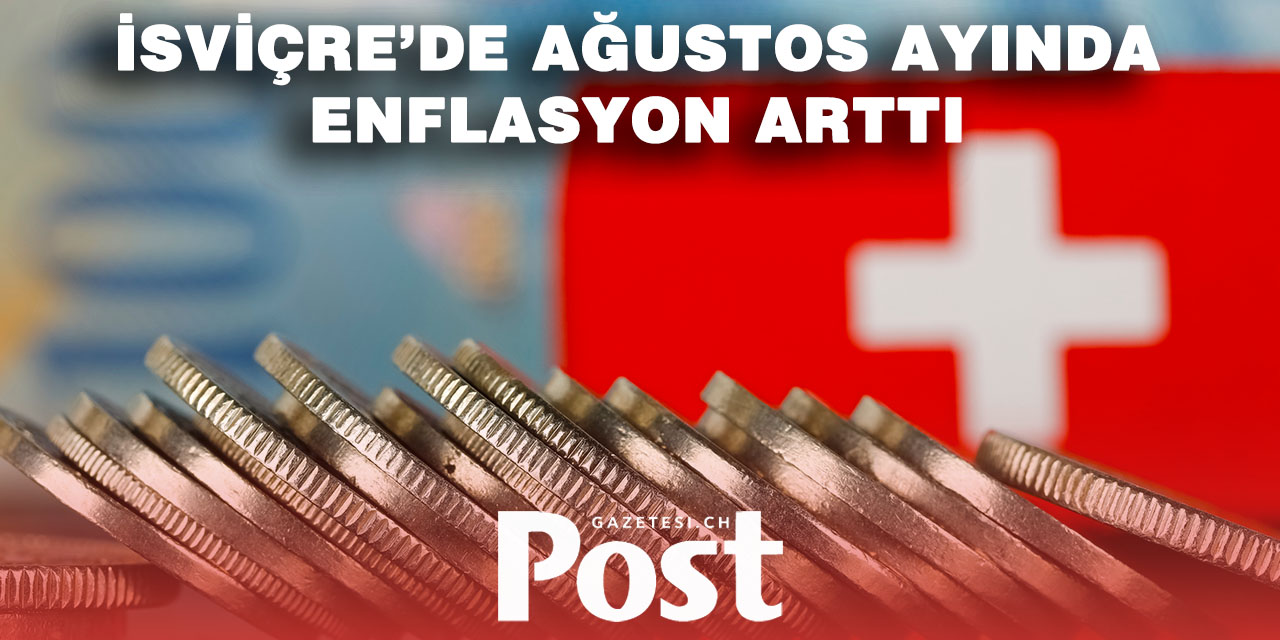 İsviçre'de yaşam maliyeti iyileşiyor