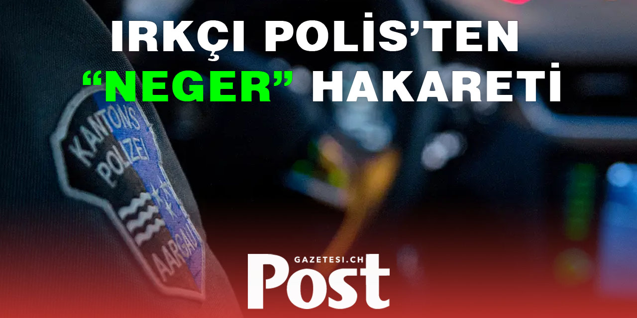 Polis Şefi “NEGER” dedi ve ceza aldı