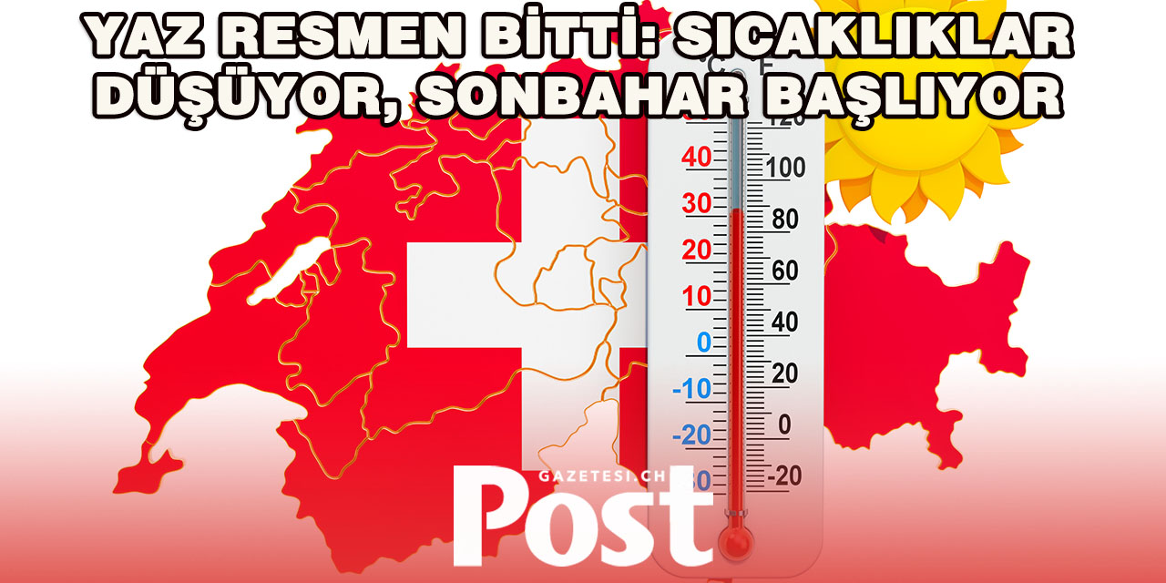 Hoşça kal yaz: İsviçre’de değişken hava ve serin geceler
