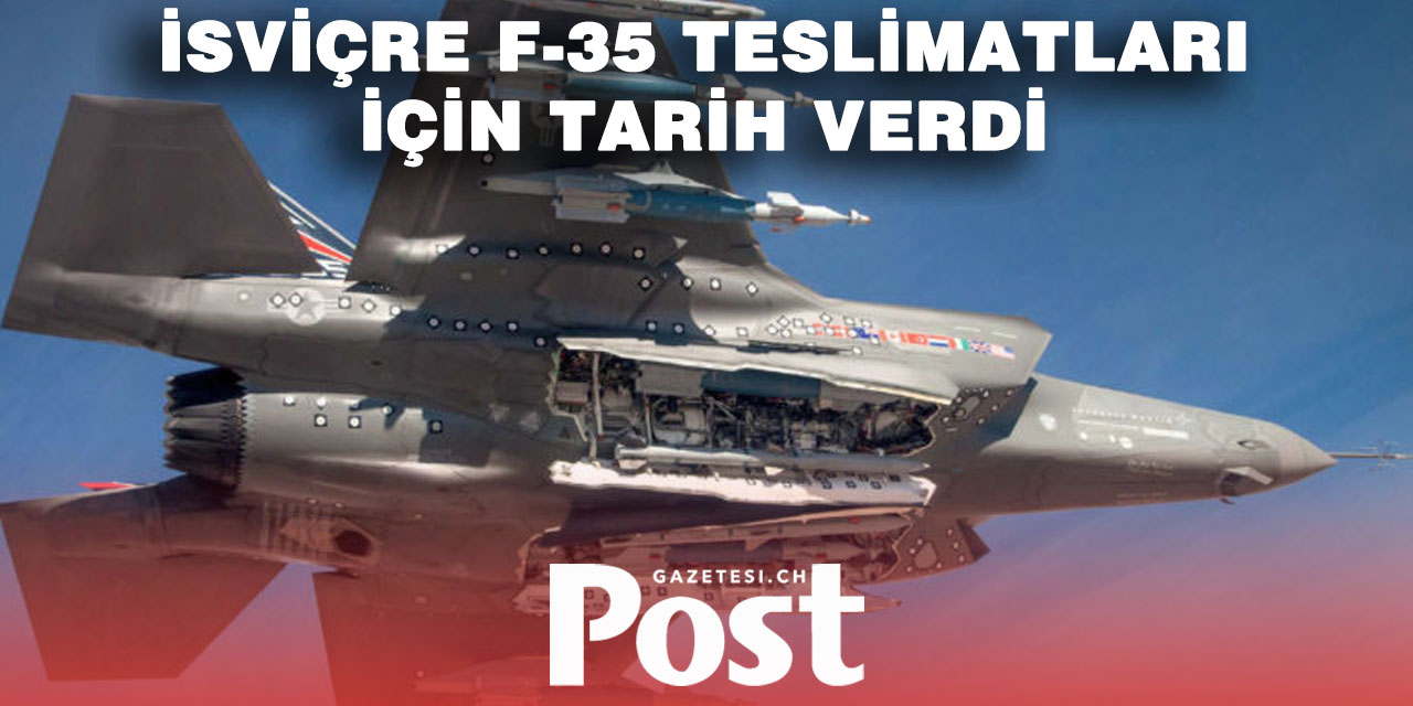İsviçre F-35 teslimatları için tarih verdi
