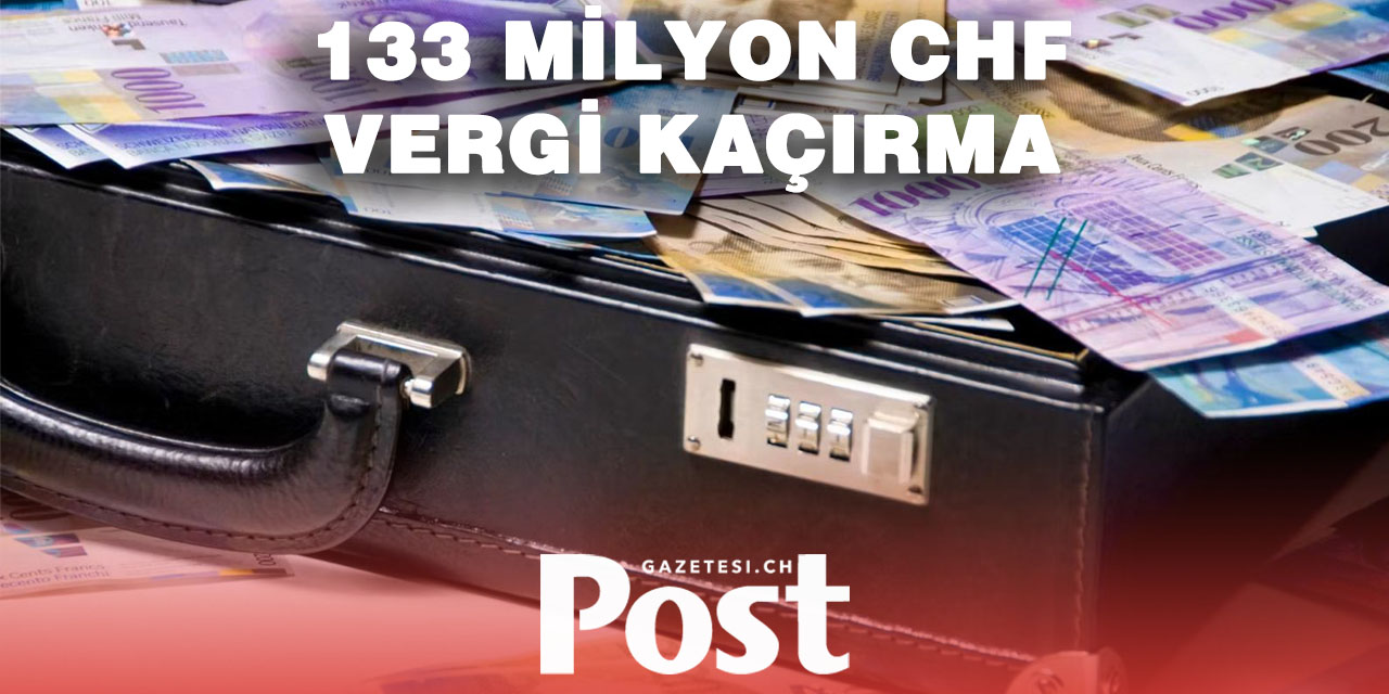 Cenevre’de Şirket Üzerine 133 Milyon Franklık Vergi Kaçakçılığı İddiası