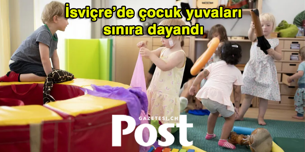 İsviçre’de çocuk yuvaları kapasite sınırına dayandı