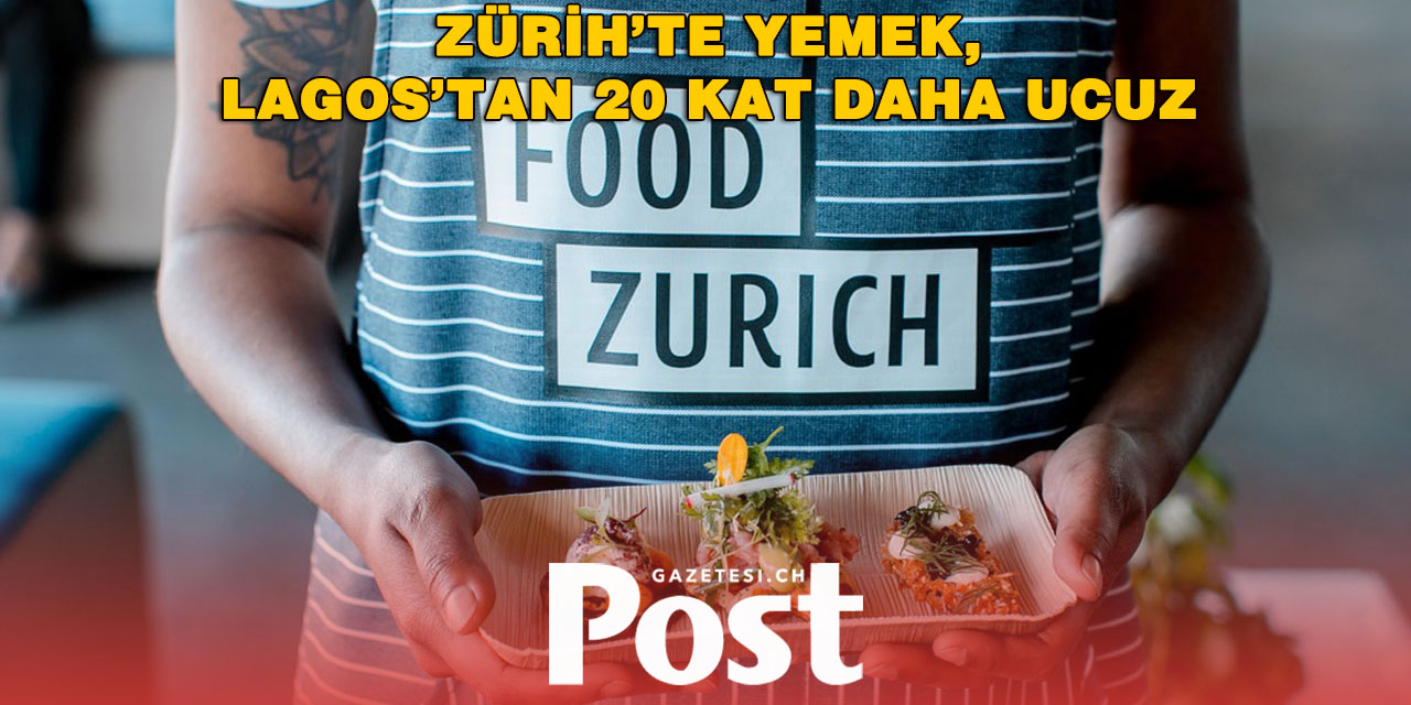 İsviçre’de dışarıda yemek dünyaya göre en ucuzlardan