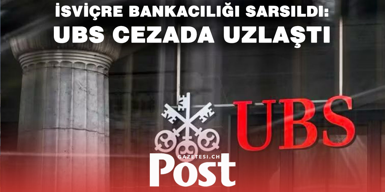 UBS, Fransız Devleti’ne 835 Milyon Euro Ödeyecek