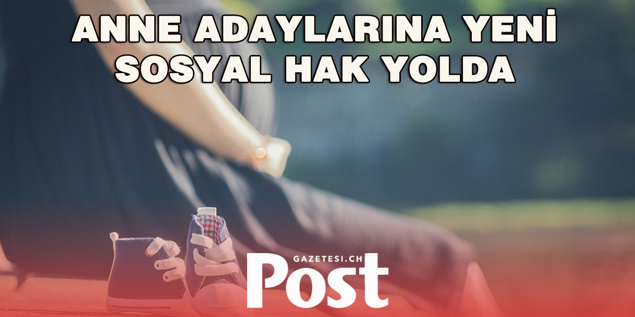 İsviçre’de Hamile Kadınlar İçin Yeni Güvence