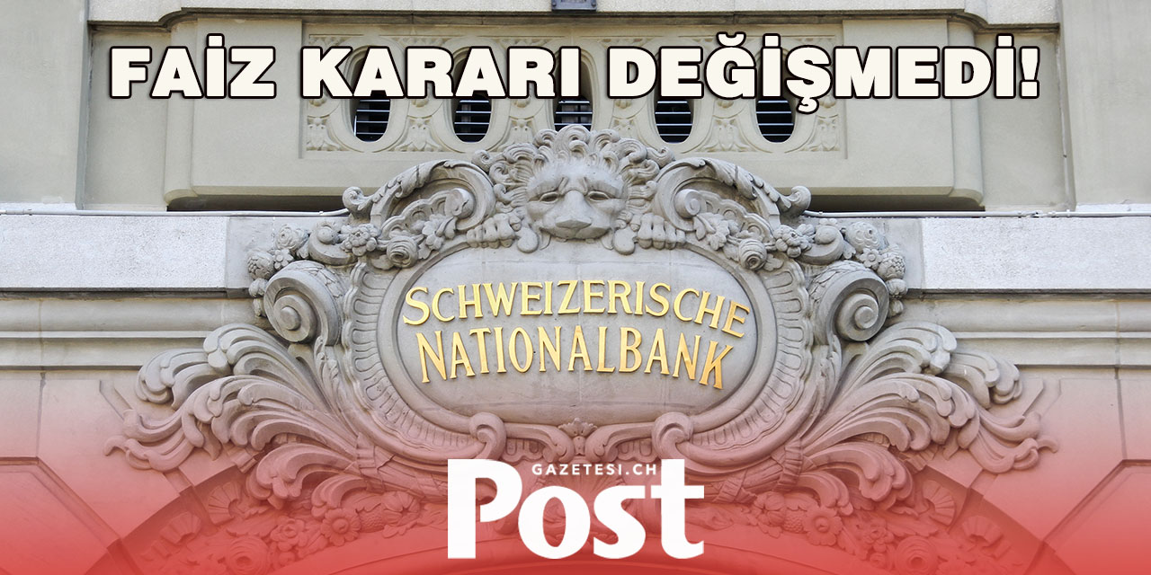 İsviçre Merkez Bankası faizi sabit tuttu