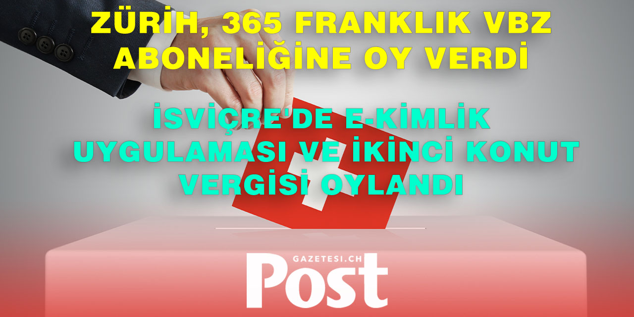 İsviçre’de referandum sonuçlandı: E-ID kıl payı kabul edildi “hayali kira” vergisi kalkıyor