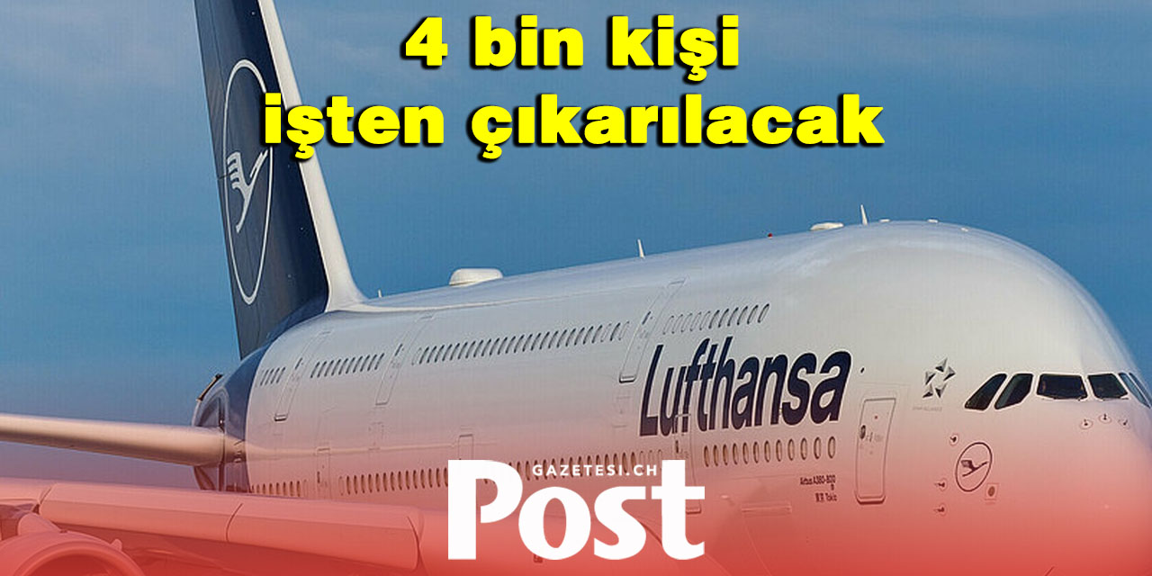 Lufthansa’dan şok karar
