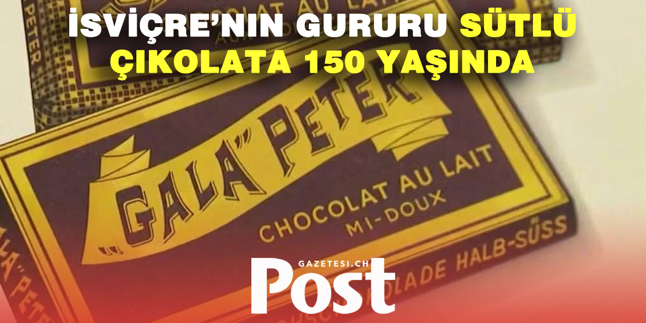 İsviçre’nin tatlısı 150. yılını kutluyor