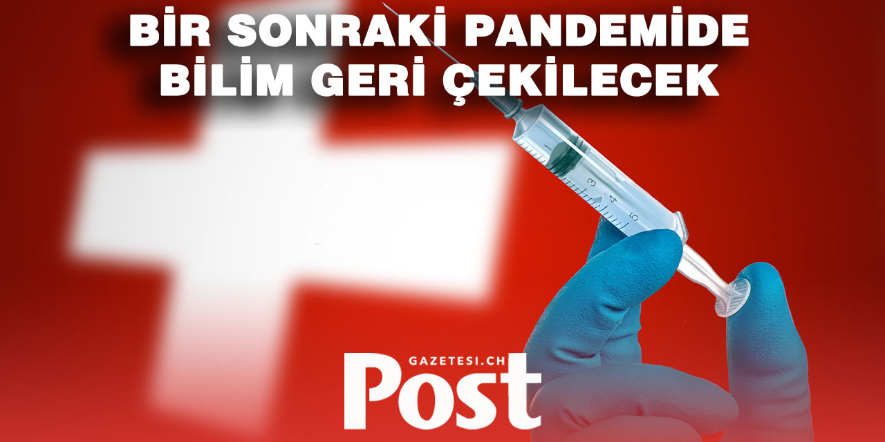 Yeni salgında İsviçre’de bilim sessiz kalacak