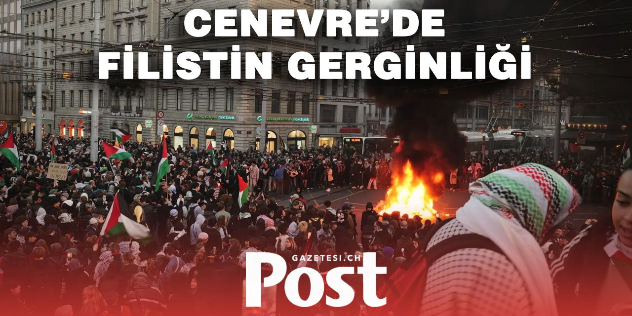 Binlerce Gösterici Cenevre’de İsrail’i Protesto Etti