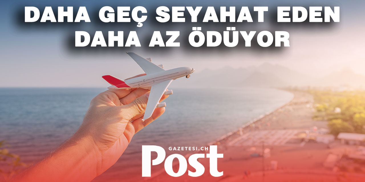 İSVİÇRELİLER SONBAHARDA DAHA FAZLA TATİLE ÇIKIYOR