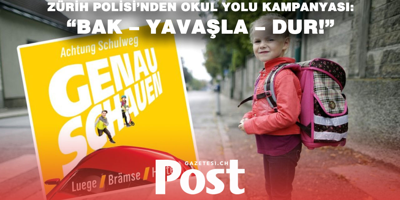 İsviçre’de okul yollarında büyük denetim!