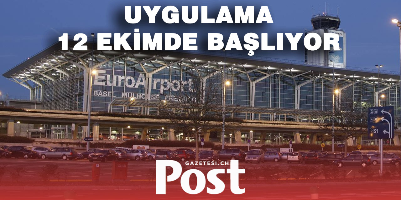 EuroAirport Basel’de AB’nin Yeni Giriş-Çıkış Sistemi Başlıyor