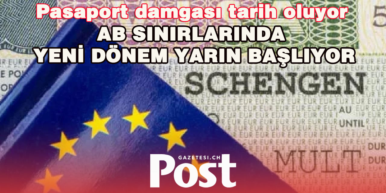 EES UYGULAMASI YARIN BAŞLIYOR