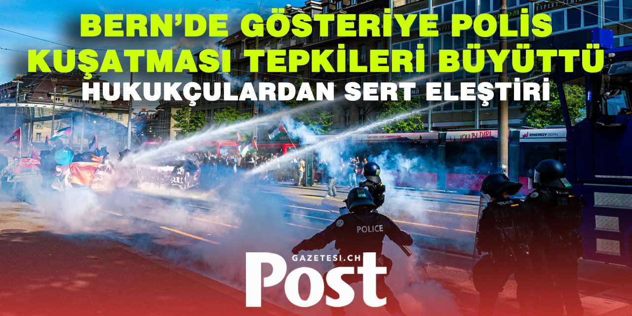 Bern’de Filistin gösterisinde polise sert tepki