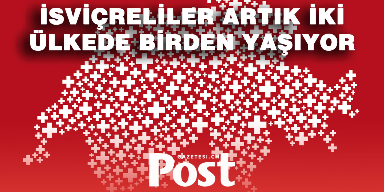 İsviçre’de yeni trend: İki ülke arasında yaşam!