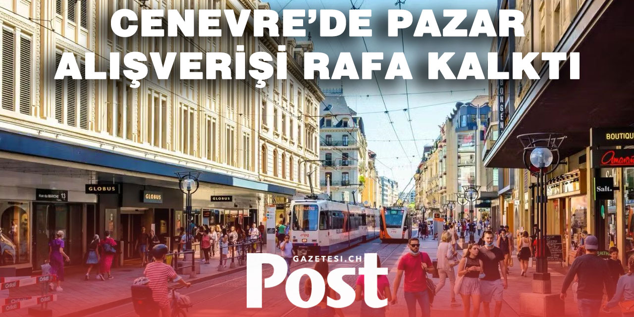 İsviçre’de pazar günü mağaza açılmayacak