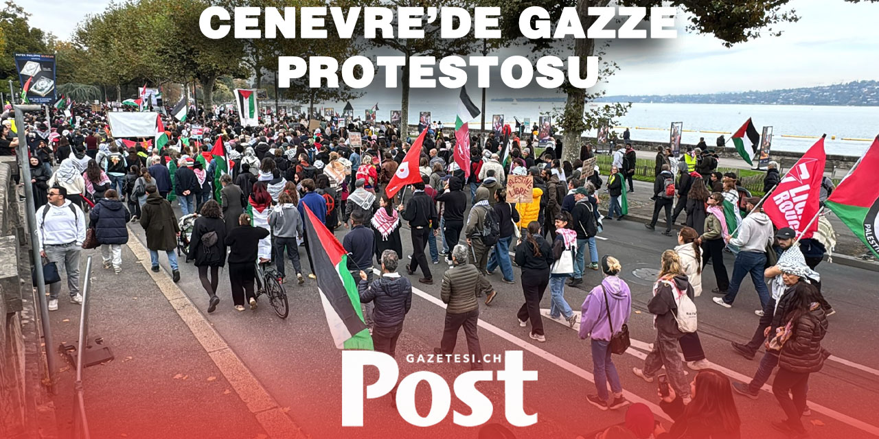 Cenevre’de binlerce kişi Gazze için yürüdü