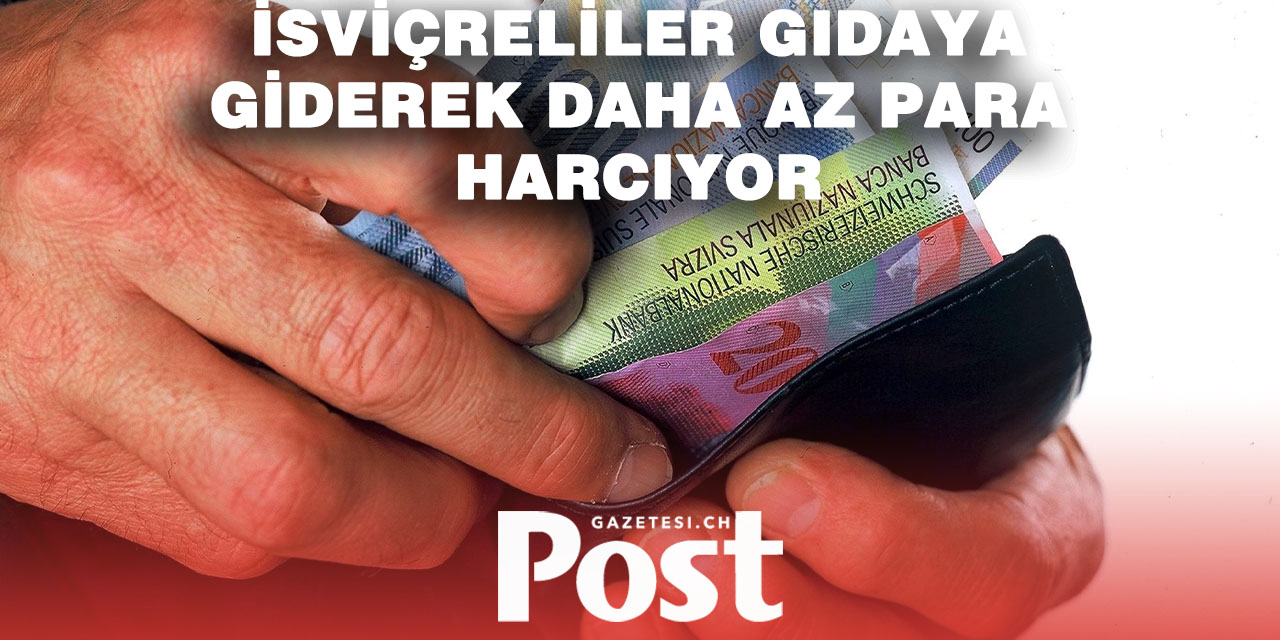 İsviçreliler artık gıdaya daha az para harcıyor