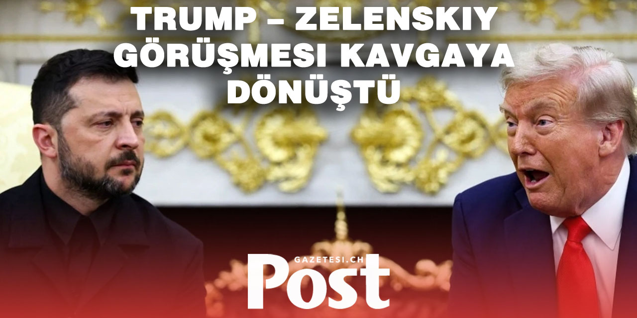 Trump – Zelenskiy görüşmesi Beyaz Saray’da kriz çıkardı