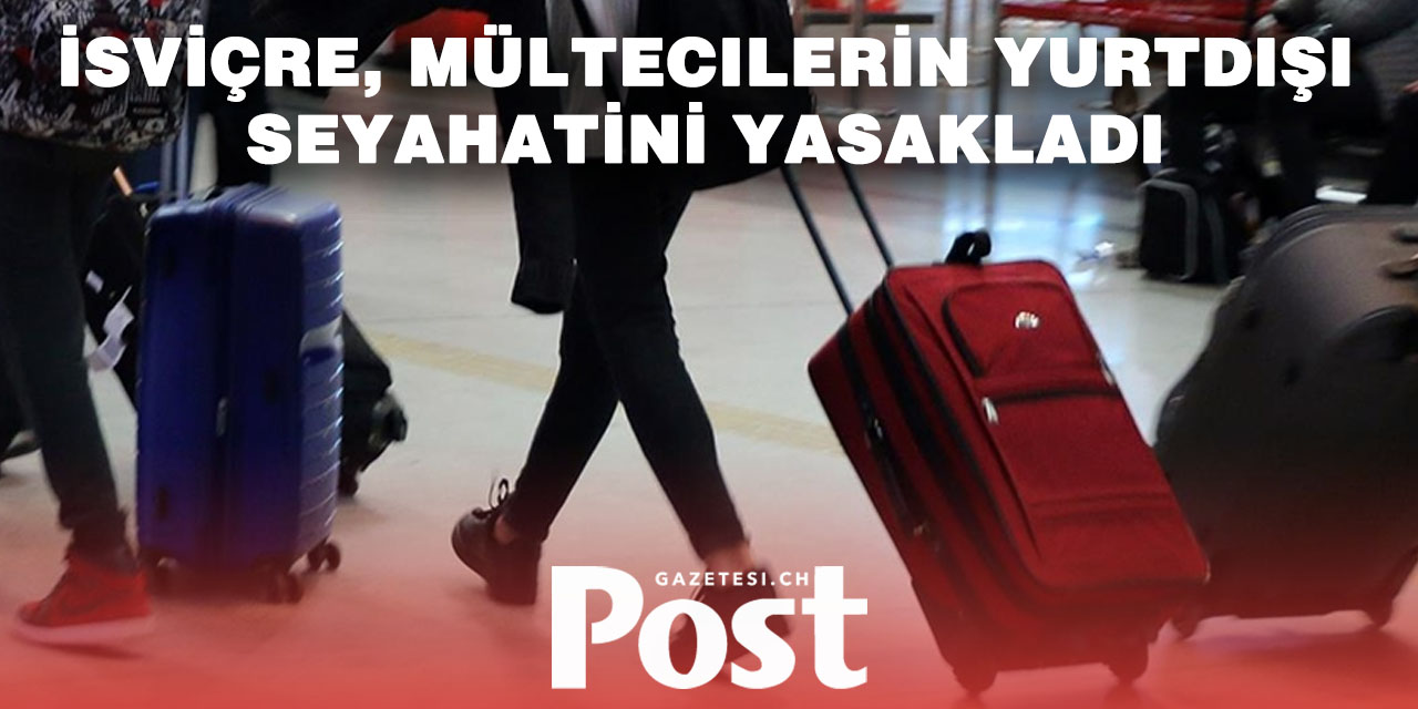 Mültecilerin yurtdışına seyahatine kısıtlama getirildi