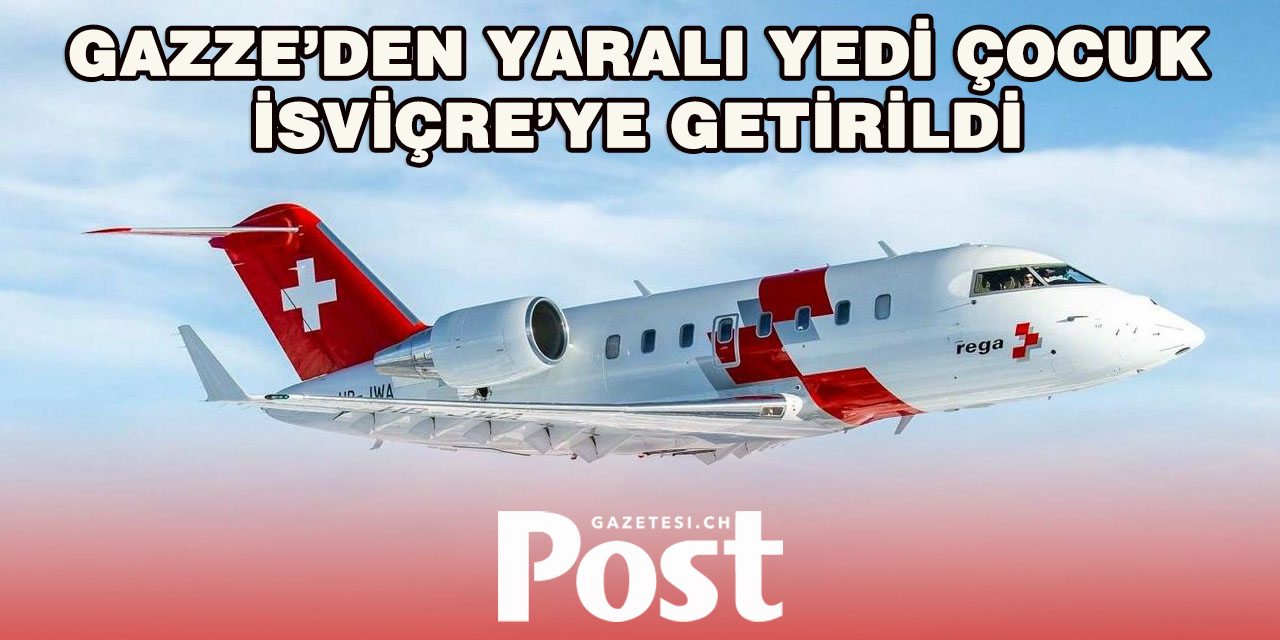 Gazze’den tahliye edilen yaralı çocuklar İsviçre’de