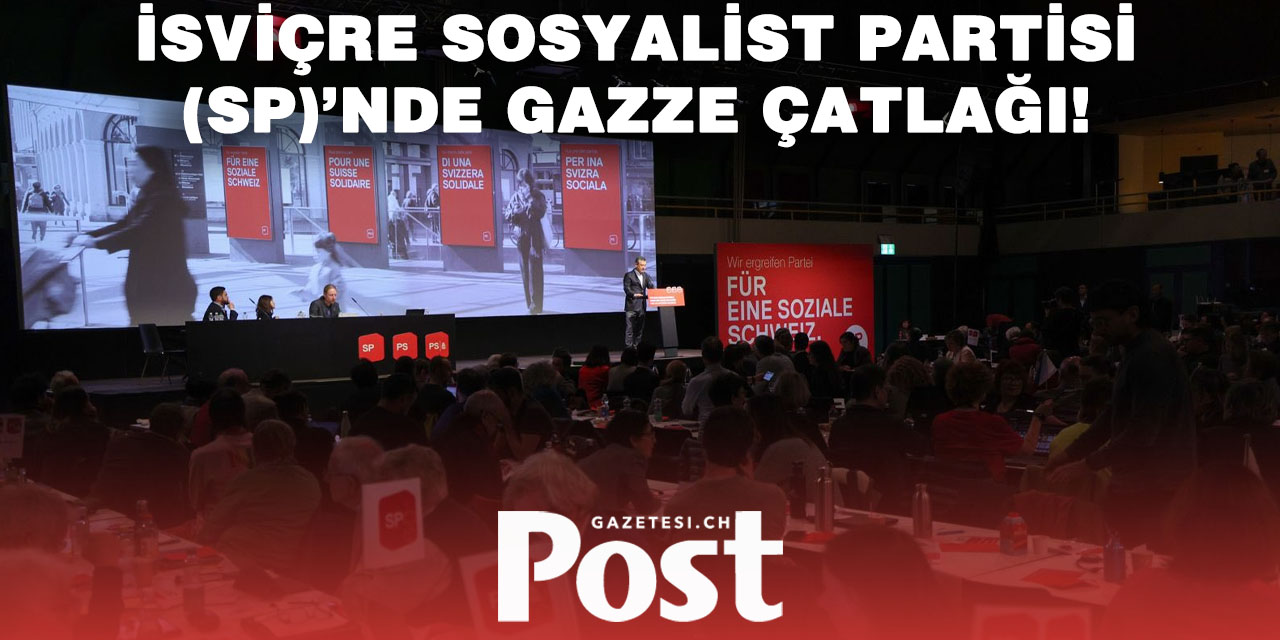 İsviçre Sosyalist Partisi (SP) Gazze’de “soykırım” ifadesiyle ikiye bölündü