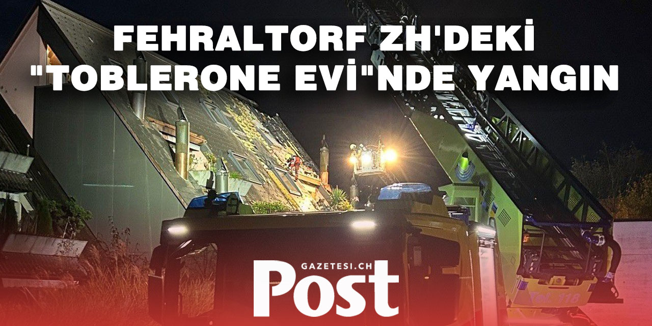 Fehraltorf’ta çatı yangını: Çok sayıda bina tahliye edildi