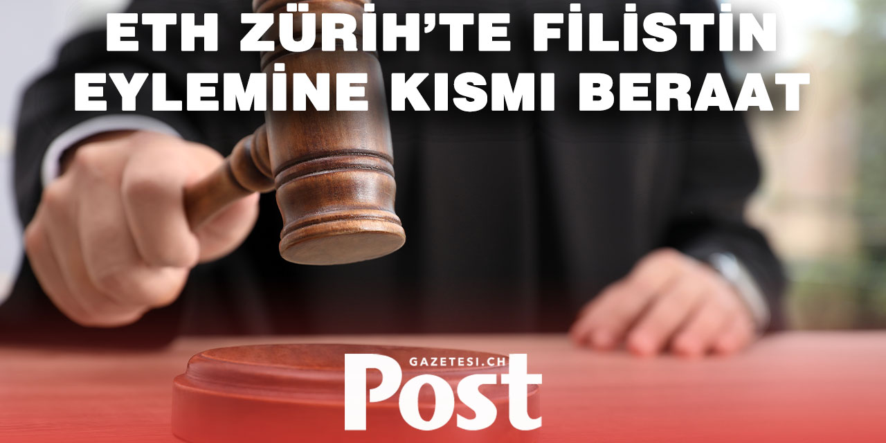 Zürih Mahkemesi, ETH işgaline katılan Filistin yanlısı aktivistleri kısmen beraat ettirdi